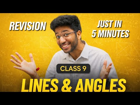 Lines and Angles Class 9 Maths Chapter 6 Complete revision |Shobhit Nirwan| Rapid Revision