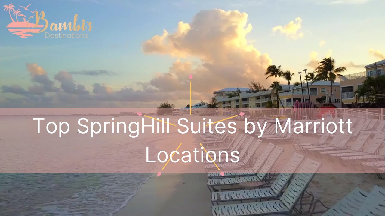 Springhill Suites Locations Springhill Suites Locations