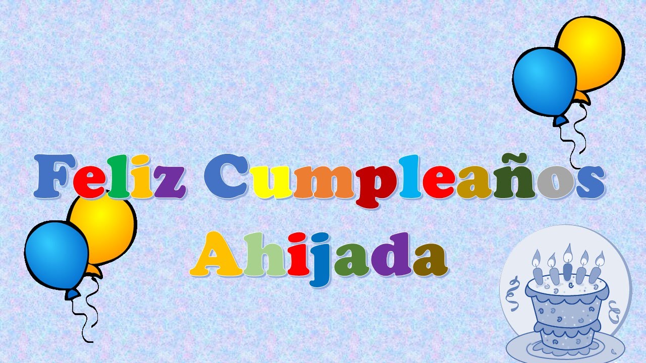 Esta tarjeta virtual animada es para desearle un feliz cumpleaños a la ahij...