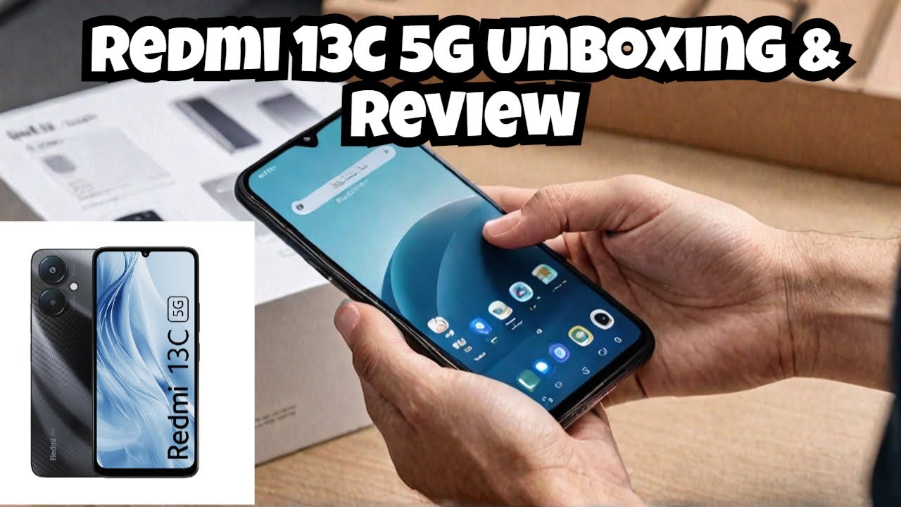 Redmi 13C 5G: Big Battery, Budget Price! (Unboxing & Review) - YouTube
