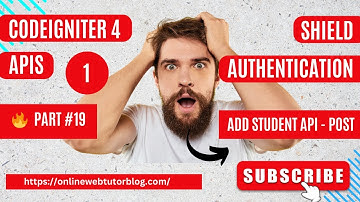 🔥(#19) CodeIgniter 4 REST APIs Using Shield Authentication 🔥 | Add Student API (POST) #codeigniter4
