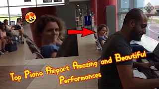 Top Piano Airport Amazing and Beautiful Performances