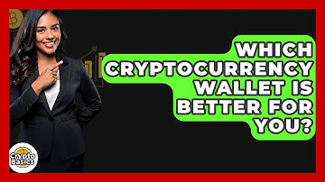 Which Cryptocurrency Wallet Is Better for You? - CryptoBasics360.com