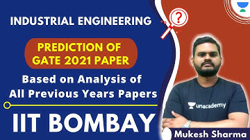 Industrial Engineering | Prediction Of GATE 2021 Paper Based On Analysis Of All PYQs of IIT Bombay