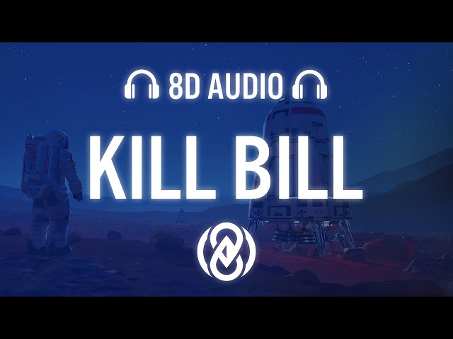 SZA - Kill Bill (Lyrics) | 8D Audio 🎧 class=