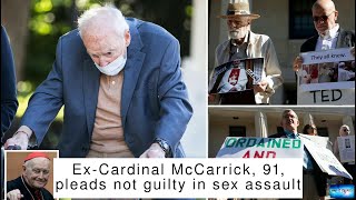 Ex-Cardinal McCarrick, 91, pleads not guilty in sex assault