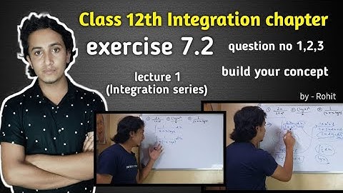 Class 12th Maths Integration chapter solutions | exercise 7.2 , question - 1,2,3 solution | by rohit