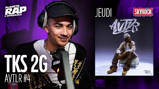 #PlanèteRap TKS 2G "AVTLR" avec Zoe Lucy, KYU, Sheu, DJ Kawest, MRG, Zoubarof... & Fred Musa ! (4-5)