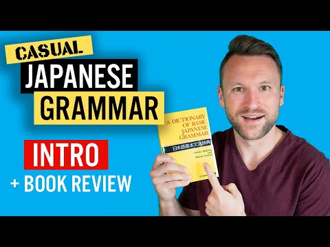 A Dictionary Of Basic Japanese Grammar - Intro To CASUAL JAPANESE GRAMMAR Series