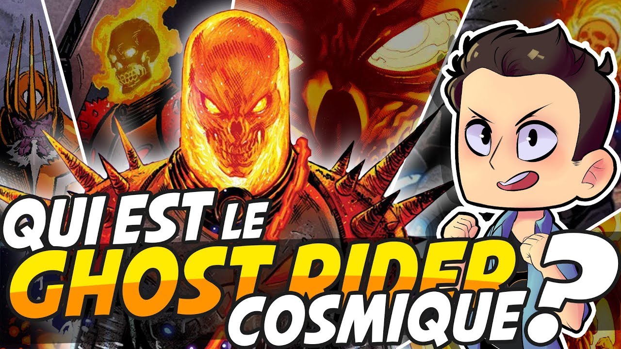 QUI EST LE GHOST RIDER COSMIQUE ??? - YouTube