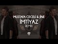 Mustafa Ceceli JİNE İmtiyaz Fatih Yılmaz Remix