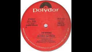 Yo Vivire (12 Version) - Gloria Gaynor [I Will Survive Spanish Version]