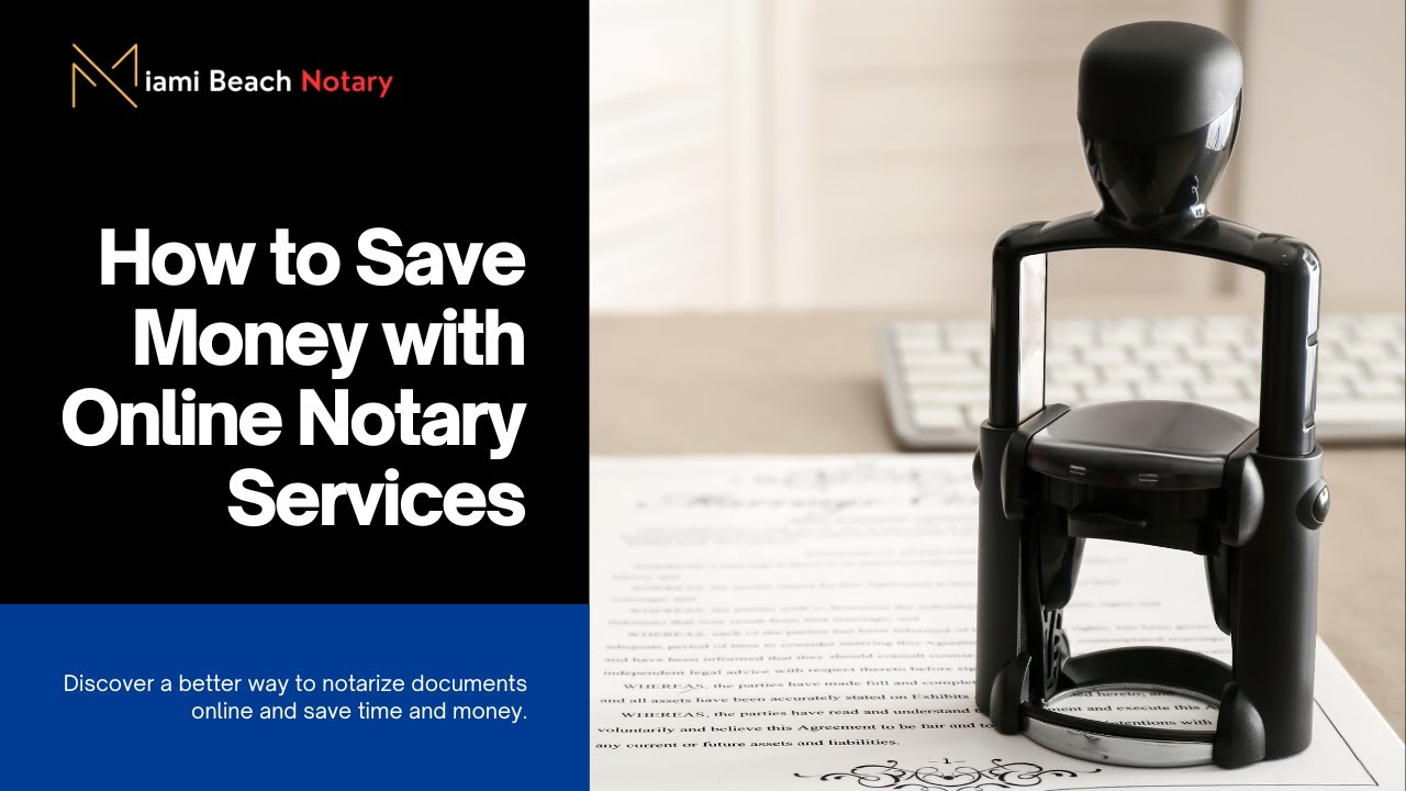 Save Money And Time with Online Notary Services!