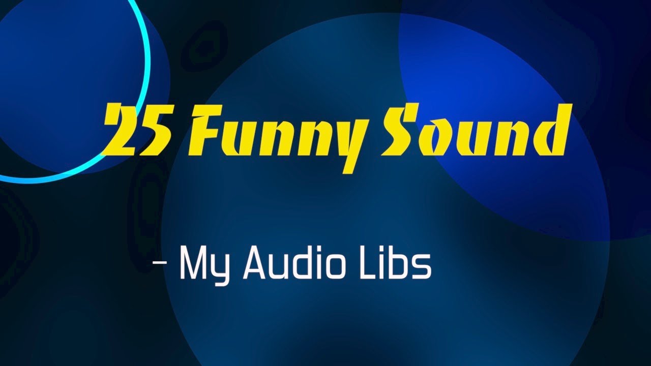 25 Funny Sound [No Copyright] 
