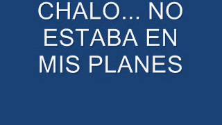 Video thumbnail of "ALEX CHALO ROSALES... NO ESTABA EN MIS PLANES.."