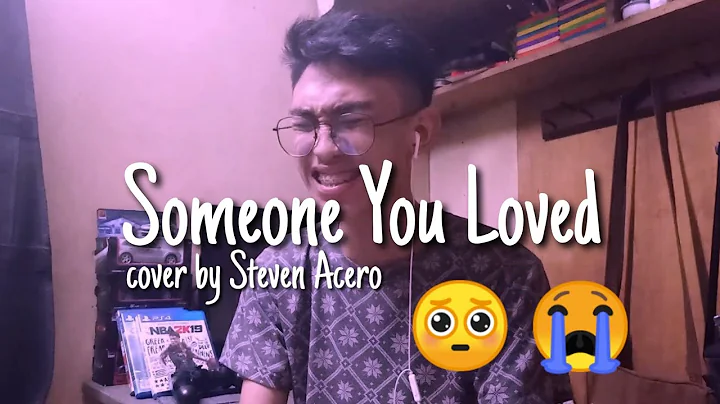 Someone You Loved - Lewis Capaldi // cover by Stev...