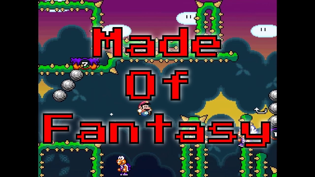 Made of Fantasy - SMW Rom Playthrough - YouTube