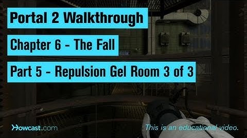 Portal 2 Walkthrough / Chapter 6 - Part 5: Repulsion Gel Room 3 of 3