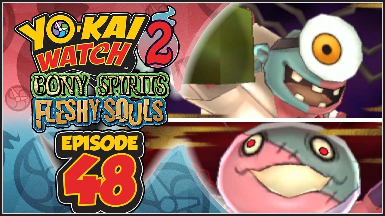 Yo-Kai Watch 2 Bony Spirits / Fleshy Souls - Episode 48 | Dr. Maddiman & Hans Full!