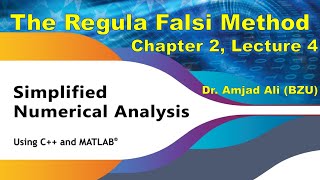 The Regula Falsi Method | False Position | Simplified Numerical Analysis | Chap 2, Lec 4 | Urdu