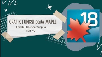 GRAFIK FUNGSI PADA APLIKASI  MAPLE