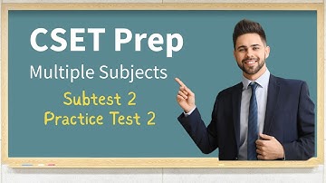 CSET Multiple Subject Subtest 2 Practice Test 2 Review