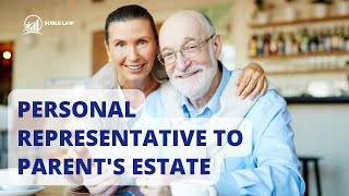 Personal Representative To Parents  Estate