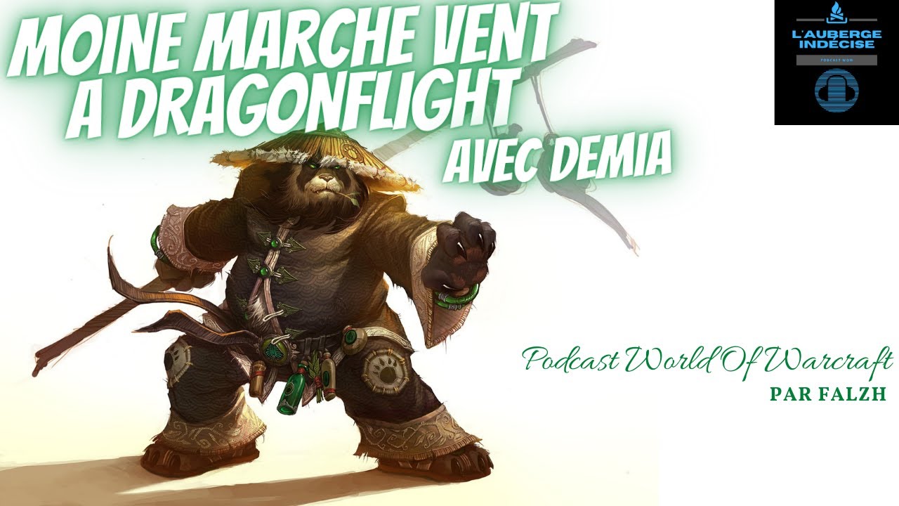 MOINE MARCHE VENT A DRAGONFLIGHT EN M+ AVEC DEMIA ET SAADIA (podcast #28)