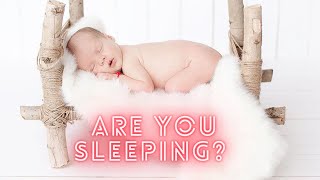 Lullabies for Peaceful Sleep - Are You Sleeping? 🌜 screenshot 1
