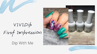 FIRST IMPRESSION | VIVIDIPS | DIP POWDER NAILS