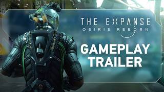 Gameplay Trailer | The Expanse: Osiris Reborn