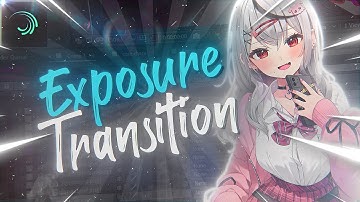 how to make smooth exposure transition in Alight Motion - Tutorial AMV
