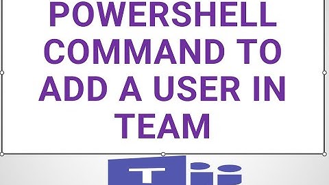 How to add a user in Microsoft Team using power shell #microsoftteams #msteams #powershell