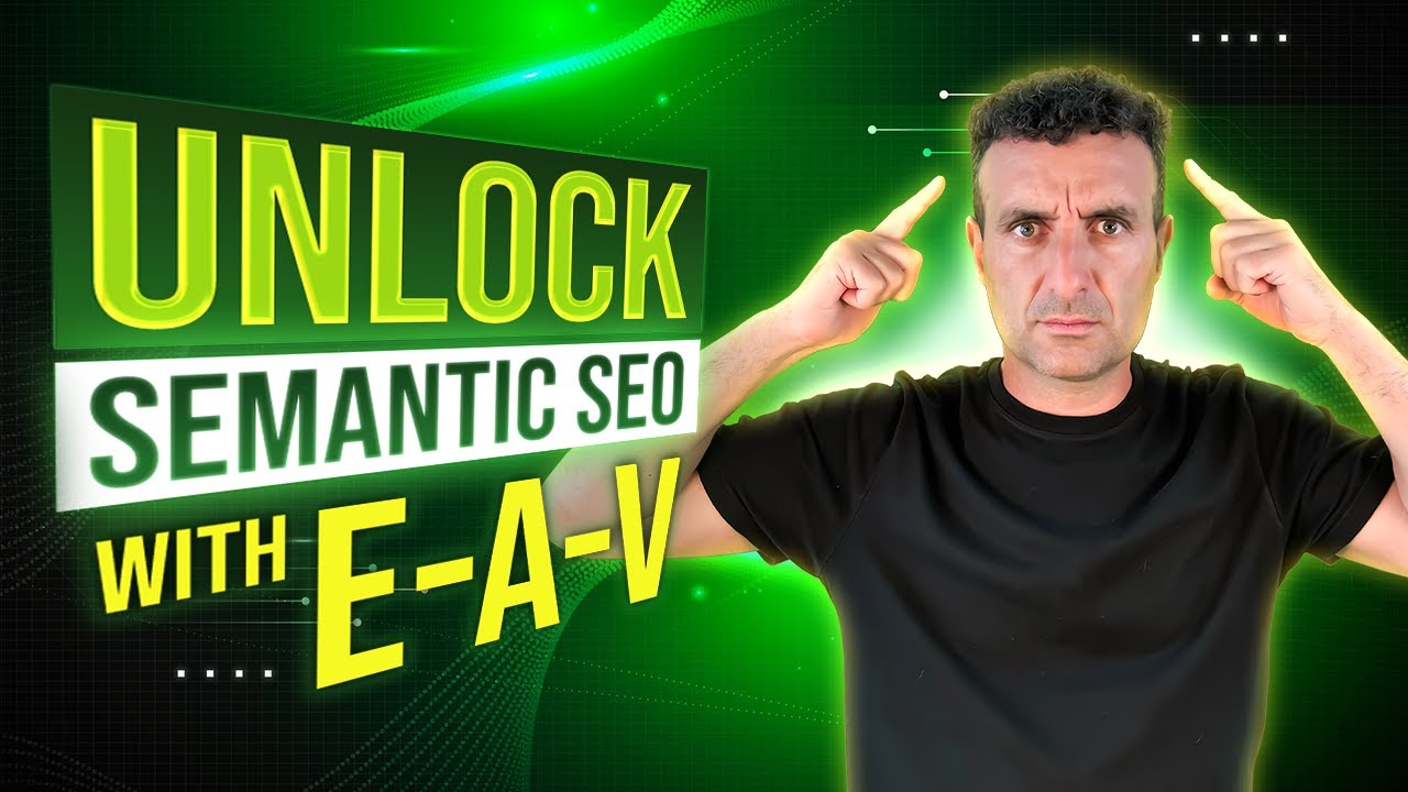 Тройки E-A-V и их значение в семантической поисковой оптимизации