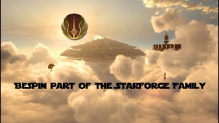 StarForge Bespin Trailer English