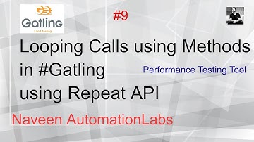 #9 - Looping Calls using Methods in #Gatling using Repeat API