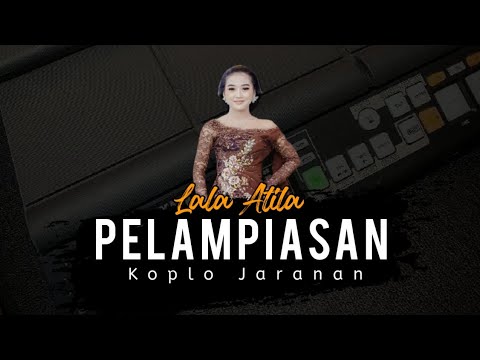Pelampiasan - Lala Atila Koplo Jaranan By Fl Studio Mobile