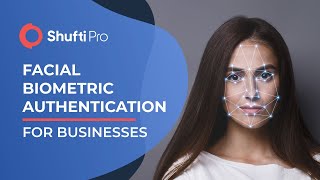 Facial Biometric Authentication | How it can Help Businesses