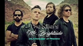 The Killers - Mr. Brightside (DJ House' C Remix)