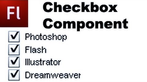 Flash Tutorial: The Checkbox Component  -HD-