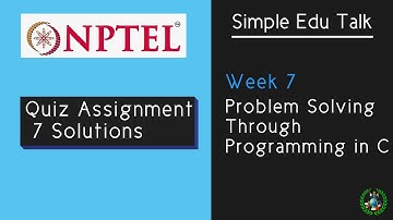 Week 7 quiz assignment || Problem solving through programming in C