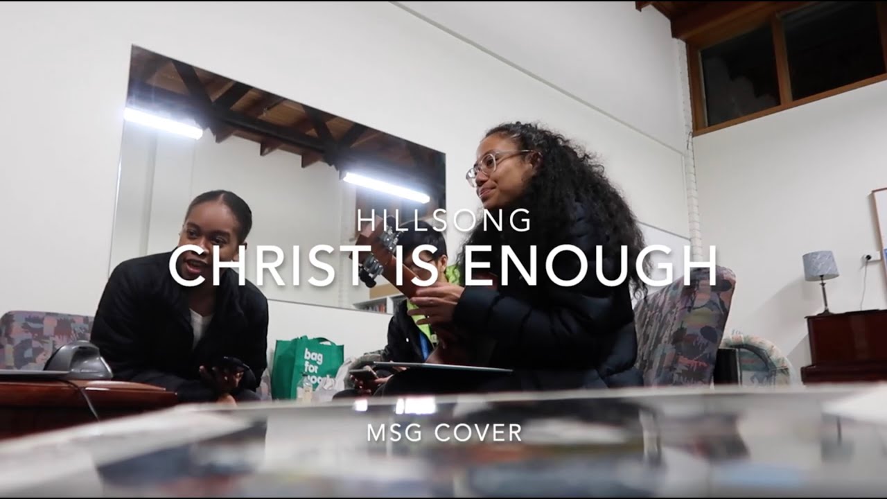 Christ is Enough Hillsong (MSG Cover) YouTube