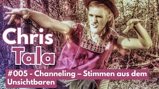 ChrisTala Podcast #005: Channeling – Stimmen aus dem Unsichtbaren