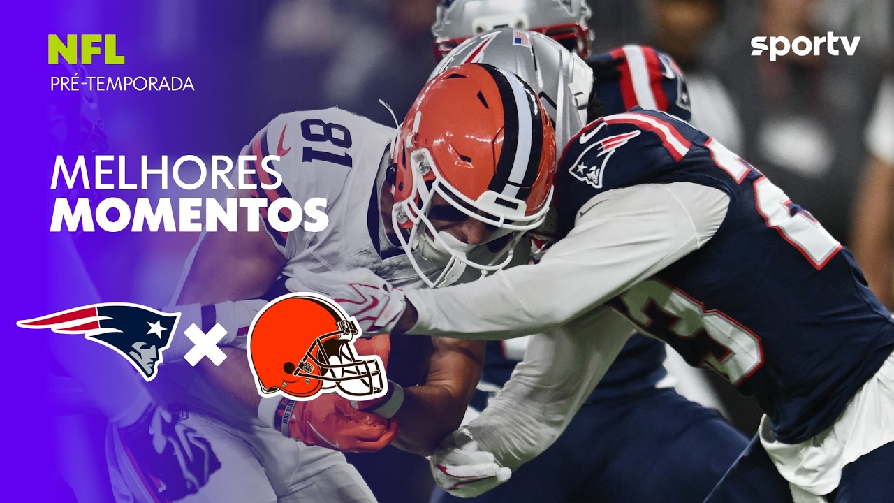 NEW ENGLAND PATRIOTS X CLEVELAND BROWNS | PRÉ-TEMPORADA | NFL | sportv