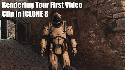 For Beginners: Rendering Your First Video Clip from ICLONE 8