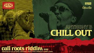 Video thumbnail of "Anthony B - Chill Out | Cali Roots Riddim 2020 (Produced by Collie Buddz)"