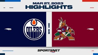 NHL Highlights | Oilers vs. Coyotes - March 27, 2023