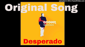 Desperado (Original Song) Joel Goguen