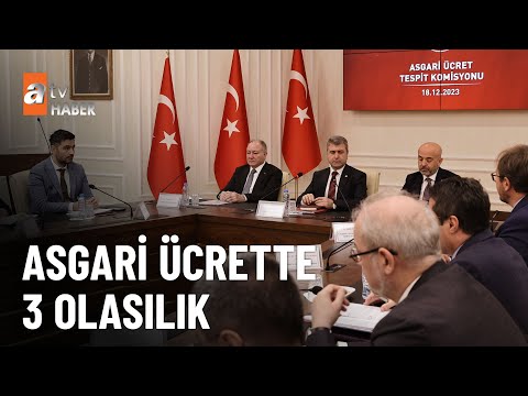 Asgari ücrette 2. raunt, 3 olasılık - atv Ana Haber 18 Aralık 2023