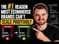 The #1 Reason Most Ecommerce Brands Can't Scale Profitably